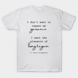 F. Scott Fitzgerald Quote T-Shirt